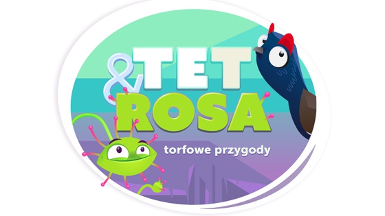 Tet i Rosa - torfowe przygody